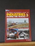 Model Railroader’s Guide to Industries Along the Tracks #3 by Jeff Wilson