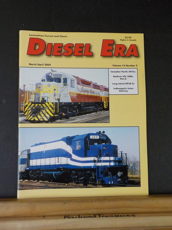 Diesel Era Magazine 2004 March April Canadian PAcific GP35 LI GP38-2 Indianapoli