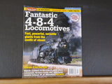 Classic Trains Special Edition #10 Fantastic 4-8-4 Locomotives