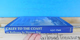 Caley to the Coast or Rothesay by Wemyss Bay by AJC Clark w/ dust jacket