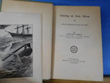 Chasing an Iron Horse by Edward Robins Hard Cover 1902