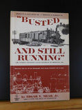 Busted And Still Running Two Foot Gauge RR Bridgton ME by Edgar Mead Soft Cover