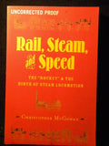 Rail Steam and Speed The Rocket & the birth of steam locomotives by McGowan SC