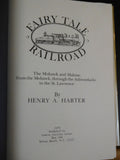 Fairy Tale Railroad by Henry Harter Golden Chariot Route The Mohawk and Malone