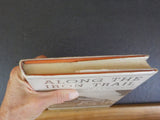 Along The Iron Trail by Frederick Richardson & F Nelson Blount    w/ dust jacket