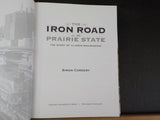 Iron Road in the Prairie State The Story of Illinois Railroading by Cordery w/DJ