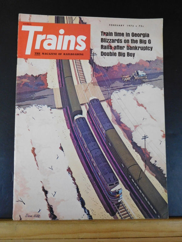 Trains Magazine 1973 February Train time in Georgia Blizzards on Big G Double Bi