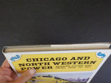 Chicago and North Western Power Modern Steam and Diesel 1900 -1971 Patrick Dorin