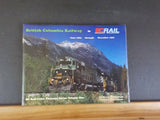 British Columbia Railway to BC Rail June 1984 -December 1987   w/ Dust Jacket