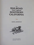 Railroad That Lighted Southern California San Joaquin & Eastern Johnston w/ DJ