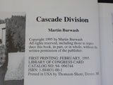 Cascade Division by Martin Burwash  w/ dust jacket   SIGNED