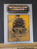 Metropolitan Corridor by Stilgoe Railroads and the America Scene w/ dust jacket