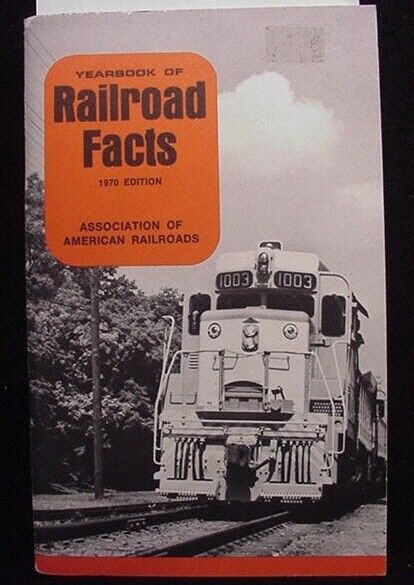 Yearbook of Railroad Facts 1970 Edition 88 pages