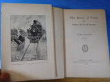 Nerve of Foley & Other Railroad Stories, the by Frank H Soearman 1900 Hard Cover