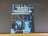 Men Who Pioneered Electric Transportation   Soft cover