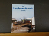 Lambourn Branch Revisited, The by Kevin Robertson Soft Cover 2008