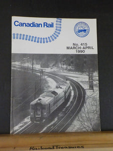 Canadian Rail #415 1990 March-April Railway Scandal That Toppled a Government