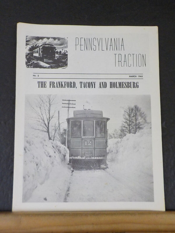 Pennsylvania Traction No 2 March 1963 Frankford, Tacony and Homesburg