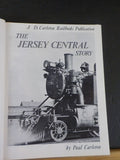 Jersey Central Story by Paul Carleton A locomotive history