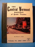 Central Vermont Railway Volume 6 By Robert Jones Hard Cover Plastic Dust Jacket