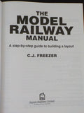 Model Railway Manual by C.J. Freezer Step by step guide to building a layout