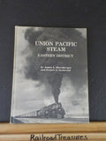 Union Pacific Steam Eastern District by James L Ehernberger & Francis G Gschwind