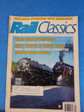 Rail Classics Magazine 1990 June July V19 #4 Circus train schedule Texas streetc