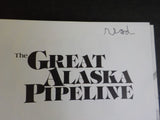 Great Alaska Pipeline, The by Stan Cohen    Soft cover