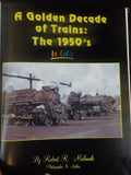 Golden Decade of Trains 1950s in Color by Malinoki  Morning Sun Books w DJ
