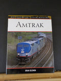 Amtrak MBI Railroad Color History By Brian Soloman with dust jacket