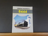 Union Pacific's 8444 Edmonson Goodheart 1989 Soft Cover