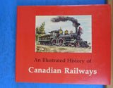 Illustrated History Of Canadian Railways by Mika w Wilson w Dust jacket