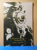 Washington D.C. Railguide John J. Hilton 1967 Soft Cover 22 Pages