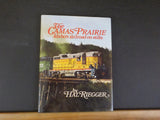 Camas Prairie Idaho’s Railroad on Stilts by Hal Riegger    w/ Dust jacker