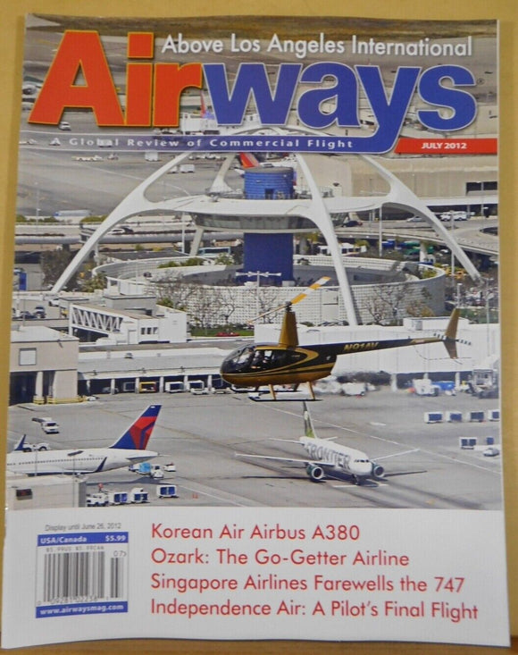 Airways Magazine 2012 July Korean Air Airbus A380 Ozark Airline Singapore Indepe