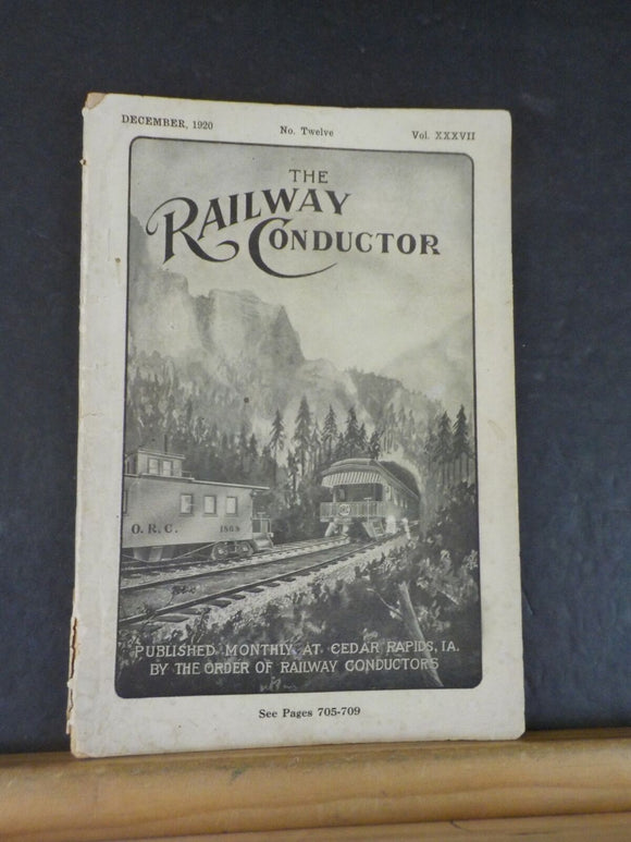 Railway Conductor, The V37 #12 December 1920 Order of the Railway Cond ...