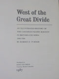 West of the Great Divide by Robert Turner Canadian PAcific RY BC 1880-1986 w/DJ