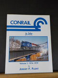 Conrail in Color Volume 1 1976-1979 by Jeremey Plant Morning Sun Books