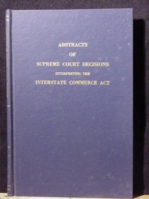 Abstracts Of Supreme Court Decisions Volume 2 ICC 1973 3rd printing Hard Cover