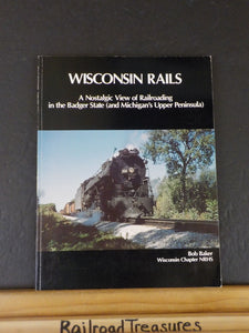 Wisconsin Rails by Bob Baker