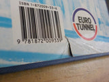 Channel Tunnel Trains by Peter Semmens & Yves Machefert-Tassin Hard cover w/DJ