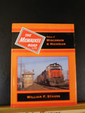 Milwaukee Road In Color Vol 3 Wisconsin & Michigan William Strauss Morning Sun B