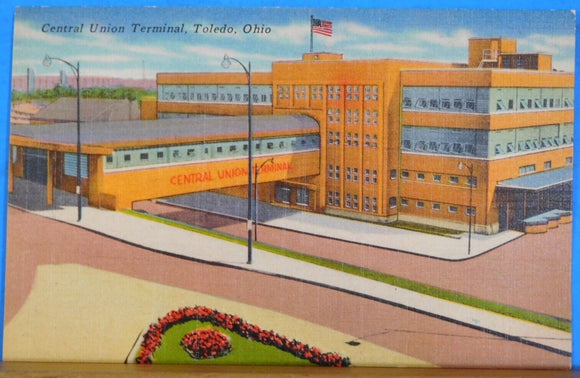 Postcard Central Union Terminal Toledo Ohio UNDATED
