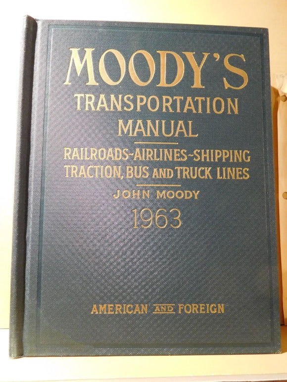 Moody’s Transportation Manual 1963 HC Railroads Airlines Shipping Traction