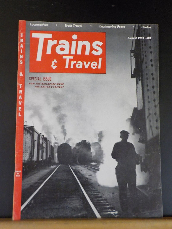 Trains Magazine 1952 August Special Issue Railroads Move Nations Freight C&O Bee