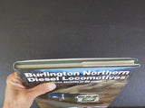 Burlington Northern Diesel Locomotives by Paul Schneider 3 decades of BN Power