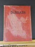 Story of Erie, The by Edward Harold Mott Between the Ocean and the Lakes 1908 HC