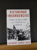 Victorious Insurgencies Four Rebellions that Shaped Our World by A J Joes w/DJ