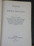 Problems in Railway Regulation by Henry S Haines 1911   Hard Cover