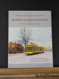 Detroit's Street Railways Vol 3 When Eastern Michigan Rode the Rails CERA #123